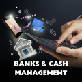 Banks and Cash Management